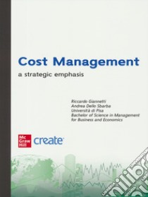 Cost management. A strategic emphasis. Con e-book libro