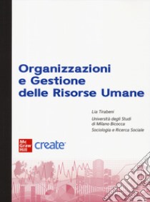 Organizzazioni e gestione delle risorse umane. Con e-book libro