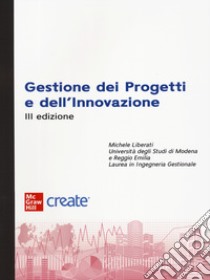 Gestione dell'innovazione e dei progetti. Con e-book libro