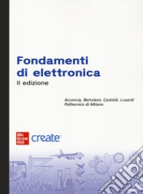 Fondamenti di elettronica. Con e-book libro