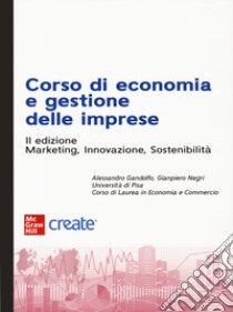 Corso di economia e gestione delle imprese (marketing, innovazione e marketing digitale). Con e-book libro