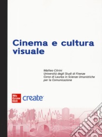 Cinema e cultura visuale. Con e-book libro