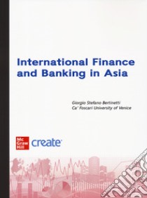 International finance and banking in Asia. Con e-book libro