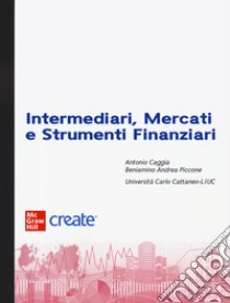 Intermediari, mercati e strumenti finanziari. Con ebook libro