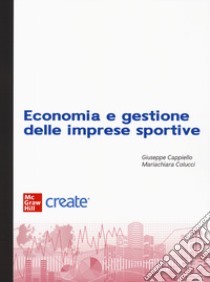 Economia e gestione delle imprese sportive. Con e-book libro