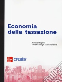 Economia della tassazione. Con e-book libro