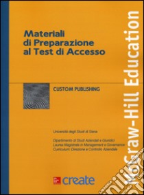 Materiali per la preparazione al test di accesso. Laurea magistrale in management e governance libro