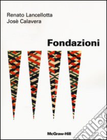 Fondazioni libro di Lancellotta Renato; Calavera Josè