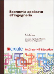 Economia applicata all'ingegneria libro di De Luca Tecla