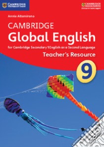 Cambridge Global English. Stages 7-9. Stage 9 Teacher's Resource. Con CD-ROM libro