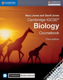 Cambridge IGCSE biology. Coursebook-Cambridge elevate. Enhanced edition. Per le Scuole superiori. Con e-book. Con espansione online. Con CD-ROM libro di JONES MARY - JONES GEOFF 