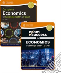 Complete economics for Cambridge IGCSE and O level. Student's book and Exam success. Per le Scuole superiori. Con espansione online libro di Cook Terry, Moynihan Dan, Titley Brian