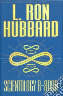 Scientology 8-8008 libro di Hubbard L. Ron