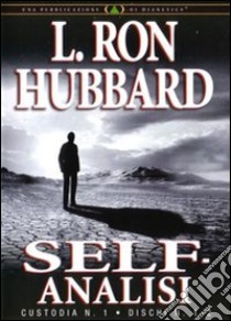 Self-analisi. Audiolibro. 6 CD Audio  di Hubbard L. Ron