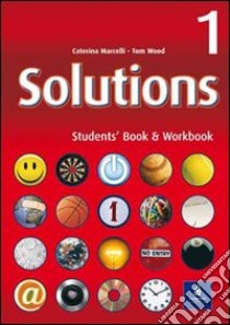 Solutions. Pack unico. Student's book-Workbook. Per le Scuole superiori. Con CD Audio. Con CD-ROM libro di Wood Tom, Marcelli Caterina