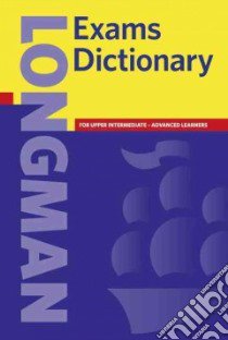 Longman Exams Dictionary libro