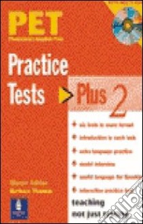 Pet practise tests plus. Student's book. Con pack CD Audio. Per le Scuole superiori. Vol. 1 libro di Hashemi Luoise, Thomas Barbara