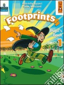 Footprints. Pupil's book. Per la 2ª classe elementare. Con espansione online libro di Lazzeri Gabriella, Marsland Steve