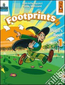 Footprints. Pupil's book. Per la 4ª classe elementare. Con espansione online libro di Lazzeri Gabriella, Marsland Steve