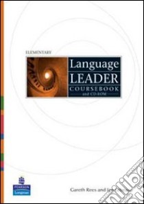 Language leader. Upper intermediate. Coursebook. Per le Scuole superiori. Con CD-ROM libro di David Cotton