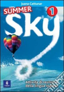 Summer Sky. Eserciziario. Per la Scuola secondaria di primo grado. Con CD Audio. Vol. 2 libro di Abbs Brian, Freebairn Ingrid