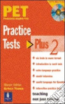 Pet practise tests plus. Per le Scuole superiori. Con CD Audio. Vol. 2 libro di Hashemi Luoise, Thomas Barbara