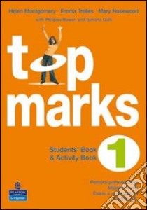 Top Marks 1 - Multimedia Pack libro di MONTGOMERY HELEN TRELLES EMMA ROSEWOOD MARY