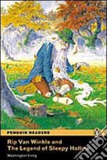 Rip Van Winkle and the legend of sleepy hollow. Con CD Audio libro di Irving Washington