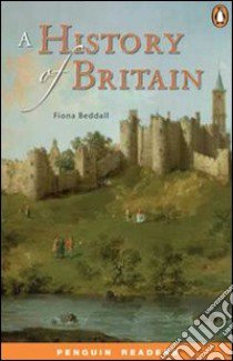 History of Britain: Level 3, RLA libro di Beddall Fiona