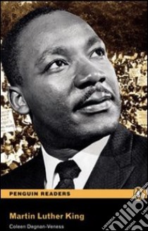 Martin Luther King. Level 3. Con CD Audio libro di Coleen Degnan-Veness