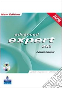 CAE expert. Student's book. Per le Scuole superiori. Con CD-ROM libro di Bell Jan; Gower Roger; Hyde Drew