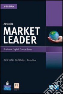 Market leader. Advanced. Course book-Class Audio cds. Per le Scuole superiori libro