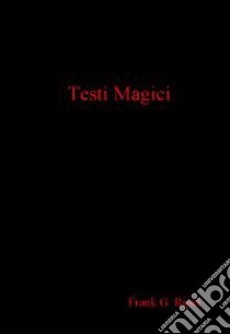 Testi magici libro di Ripel G. Frank