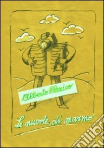 Le nuvole di marmo libro di Clerico Alberto