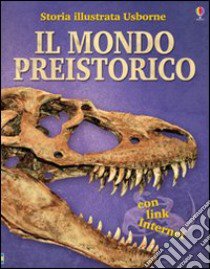 Il mondo preistorico libro di Chandler Fiona - Taplin Sam - Bingham Jane