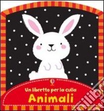 Animali. Ediz. illustrata libro di Baggott Stella - Watt Fiona