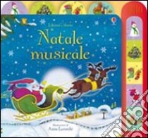 Natale musicale. Ediz. illustrata libro di Taplin Sam - Luraschi Anna