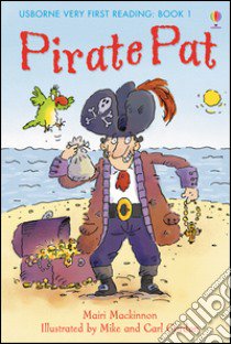 Pirate Pat libro di Mackinnon Mairi