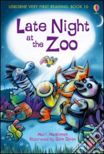 Late night at the zoo. Ediz. illustrata libro di Mackinnon Mairi