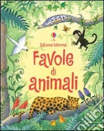 Favole di animali. Ediz. illustrata libro di Sims Lesley