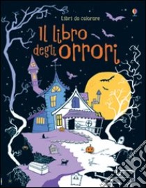 Il Libro degli orrori libro di Rogers Kirsteen