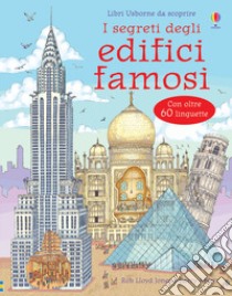 I segreti degli edifici famosi. Libro pop-up. Ediz. illustrata libro di Lloyd Jones Rob