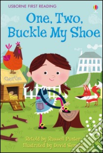 One, two, buckle my shoe. Ediz. a colori libro di Punter Russell