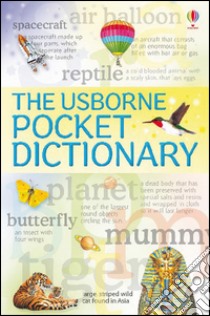 The Usborne pocket dictionary. Ediz. illustrata libro