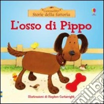 L'Osso di Pippo libro di Watt Fiona; Cartwright Stephen