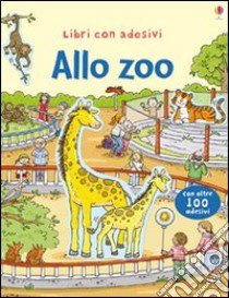 Allo zoo. Con adesivi. Ediz. illustrata libro di Taplin Sam; Johansson Cecilia