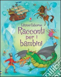 Racconti per i bambini libro