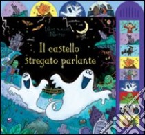 Il castello stregato parlante libro di Taplin Sam; Wildish Lee