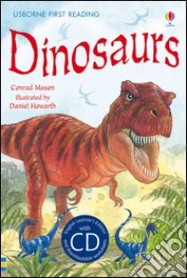 Dinosaurs. Con CD Audio libro di Mason Conrad