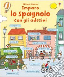 Imparo spagnolo. Con adesivi libro di Sue Meredith